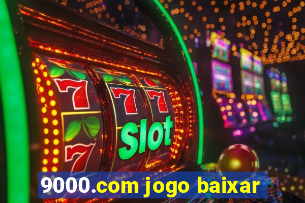 9000.com jogo baixar